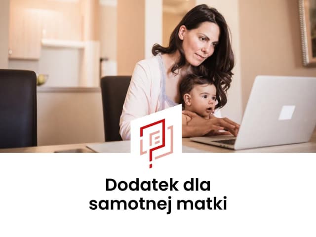 Jakie świadczenia dla samotnej matki pomogą w trudnych chwilach?